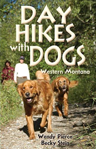 day hikes with dogs western montana the pruett series Reader