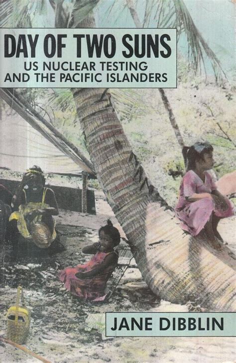 day of two suns us nuclear testing and the pacific islanders PDF