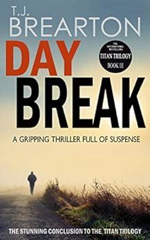 daybreak a gripping thriller full of suspense titan trilogy book 3 Epub