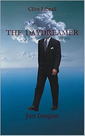 daydreamer just imagine clive lilwall Doc