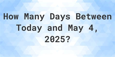 days since may 4