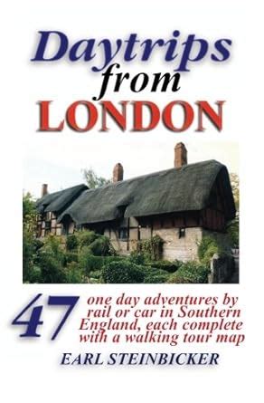 daytrips from london 47 one day adventures with 50 maps Epub