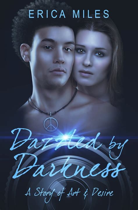 dazzled by darkness a story of art and desire PDF