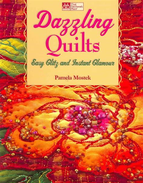 dazzling quilts easy glitz and instant glamour Reader