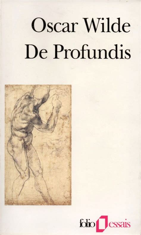 de Profundis Lettr Sur Folio Essais English and French Edition Reader