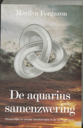 de aquarius samenzwering persoonlijke en maatschappelijke transformatie in de tachtiger jaren Doc