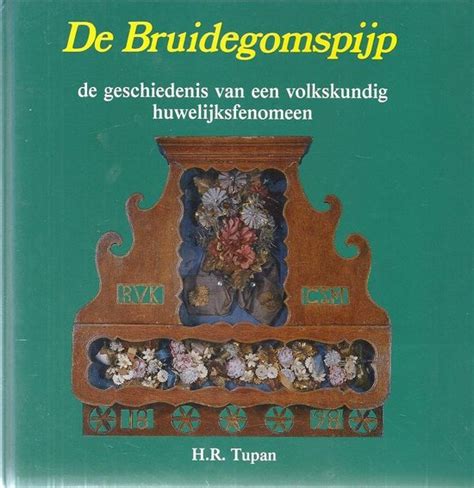 de bruidegomspijp de geschiedenis van een volkskundig huwelijksfenomeen Kindle Editon