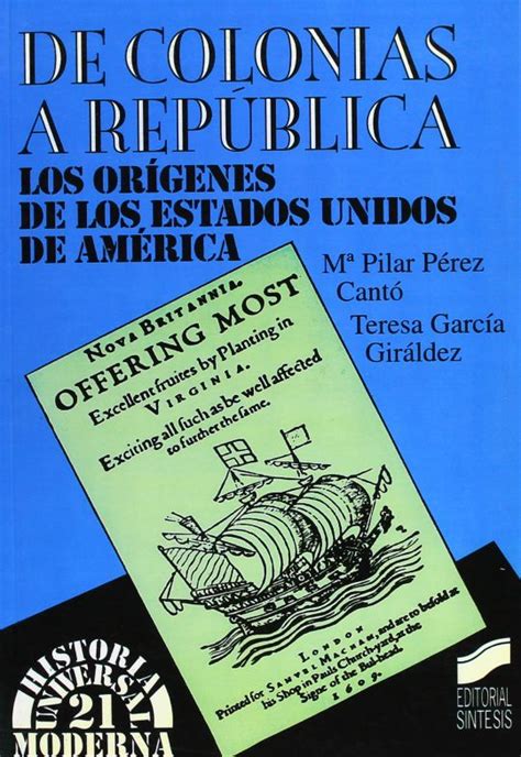 de colonias a republica los origenes de los estados unidos de america historia universal moderna Kindle Editon