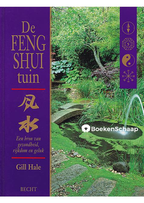 de feng sui tuin een bron van gezondheidrijkdom en geluk ned Epub