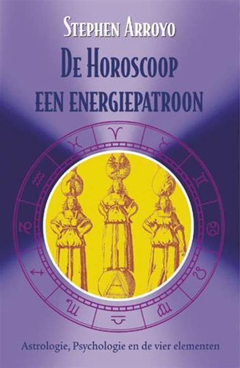 de horoscoop een energiepatroon de 4 elementen de planeten en tekens Kindle Editon