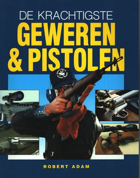 de krachtigste geweren pistolen Epub