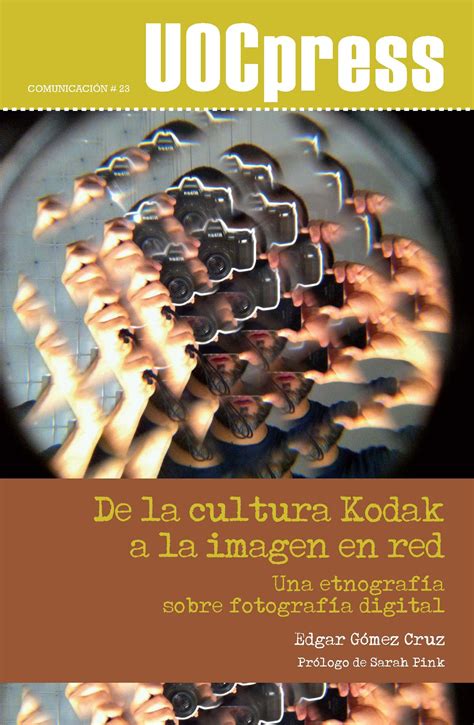 de la cultura kodak a la imagen en red uocpress comunicacion Kindle Editon