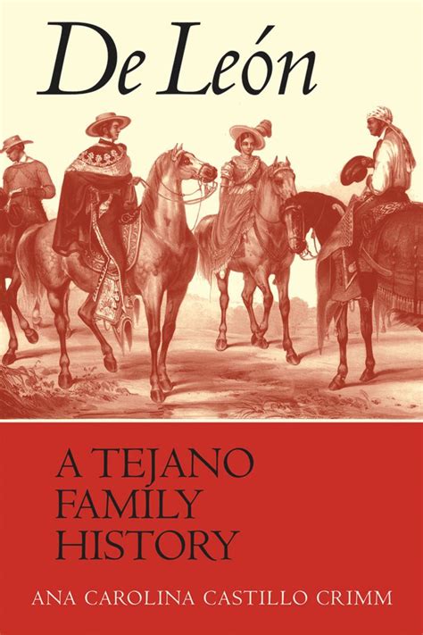 de le n a tejano family history de le n a tejano family history Reader