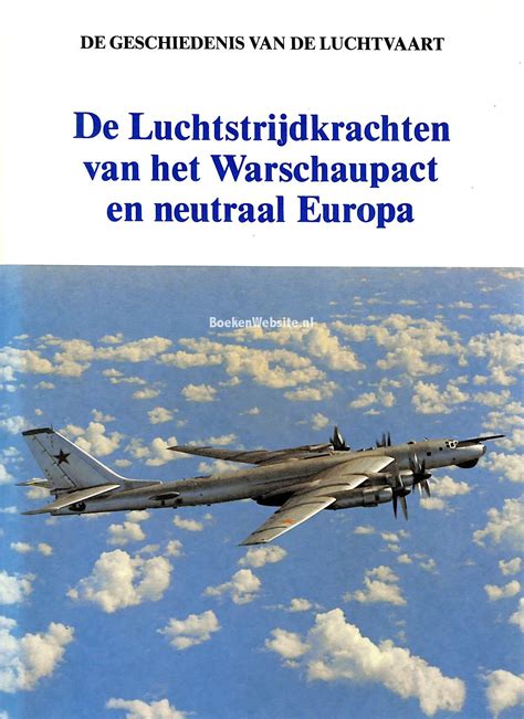 de luchtstrijdkrachten van het warschaupact en neutraal europa de geschiedenis van de luchtvaart Kindle Editon