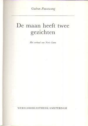 de maan heeft twee gezichten het verhaal van noris luna Kindle Editon