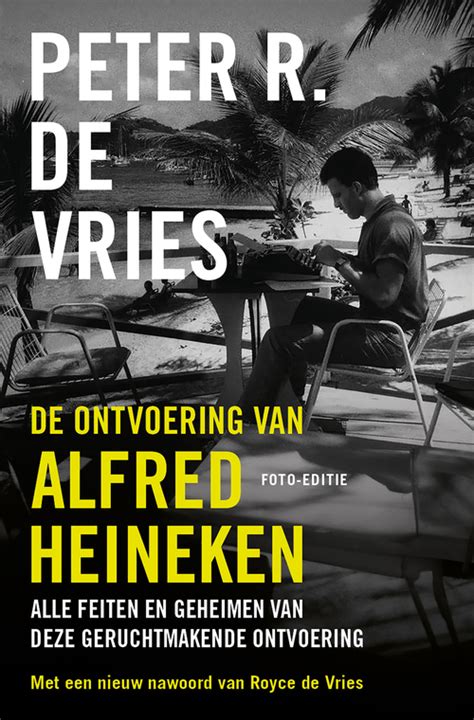 de ontvoering van alfred heineken Epub