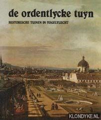 de ordentlycke tuyn historische tuinen in vogelvlucht PDF