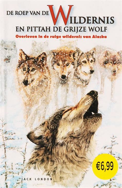 de roep van de wildernis pittah de grijze wolf avonturenromans PDF