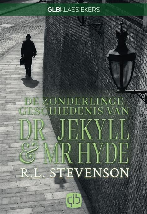 de zonderlinge geschiedenis van dr jekyll en mr hyde Reader
