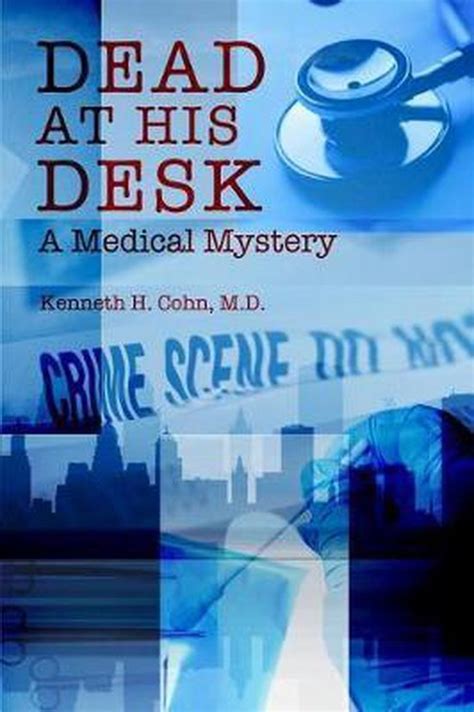 dead desk kenneth cohn m d PDF