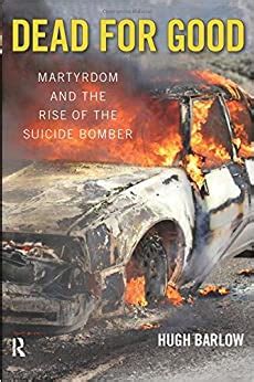 dead good martyrdom suicide bomber ebook PDF
