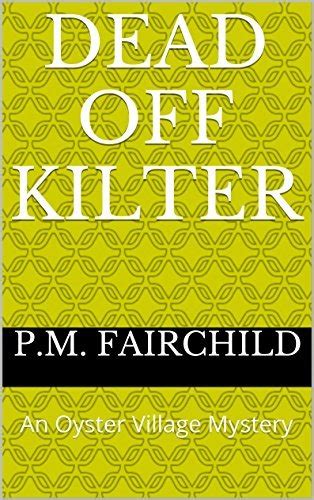 dead off kilter an oyster village mystery Kindle Editon