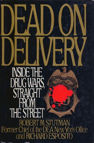 dead on delivery inside the drug wars straight from the street Epub