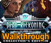 Dead Reckoning Walkthrough