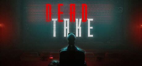 Dead Take Walkthrough