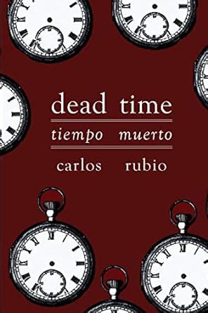 dead time or tiempo muerto english and spanish edition Reader