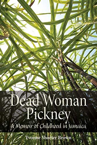 dead woman pickney a memoir of childhood in jamaica life writing Reader