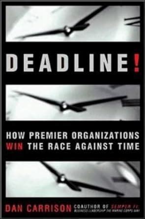 deadline how premier organizations win the race against time PDF