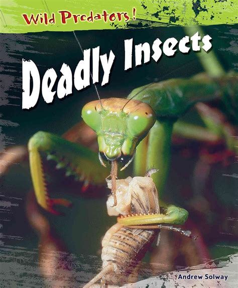 deadly insects wild predators Kindle Editon