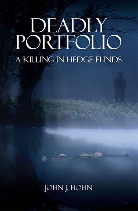 deadly portfolio a killing in hedge funds PDF