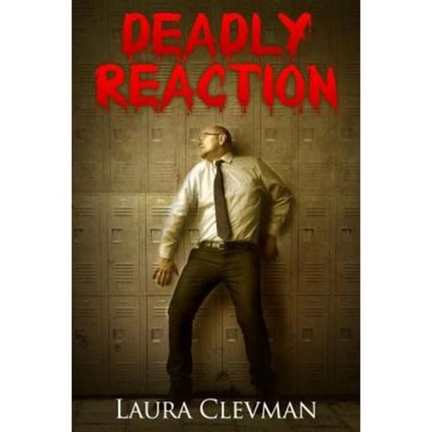 deadly reaction psychological laura clevman Kindle Editon