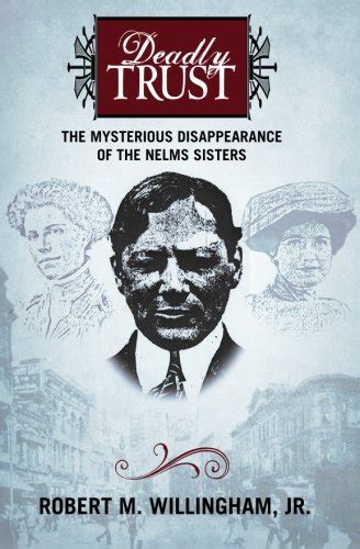 deadly trust the mysterious disappearance of the nelms sisters PDF