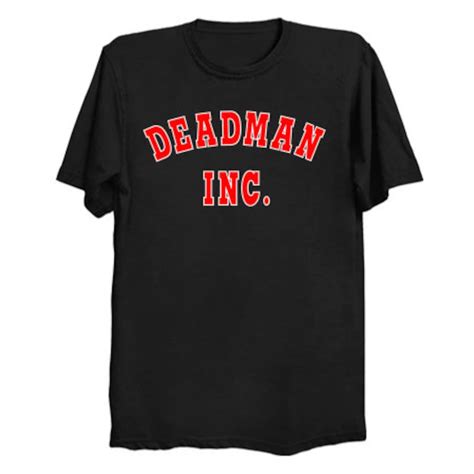 deadman inc shirt