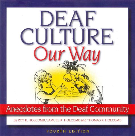 deaf culture our way anecdotes from the deaf community Kindle Editon