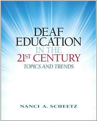 deaf education in the 21st century topics and trends Doc
