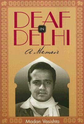 deaf in delhi a memoir deaf lives series vol 4 Reader