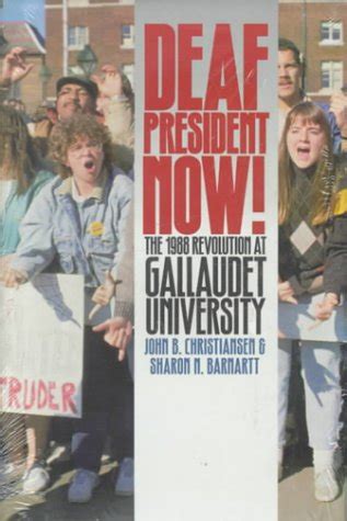 deaf president now the 1988 revolution at gallaudet university Kindle Editon