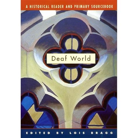 deaf world a historical reader and primary sourcebook Reader