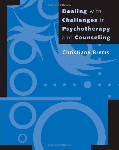 dealing with challenges in psychotherapy and counseling skills techniques and process Doc