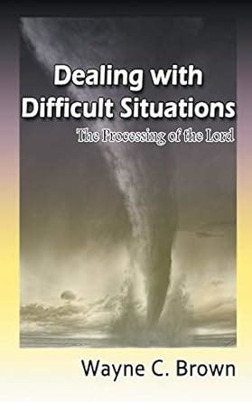 dealing with difficult situations the processing of the lord Reader