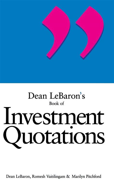 dean lebarons book of investment quotations PDF