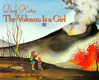 dear katie the volcano is a girl Epub