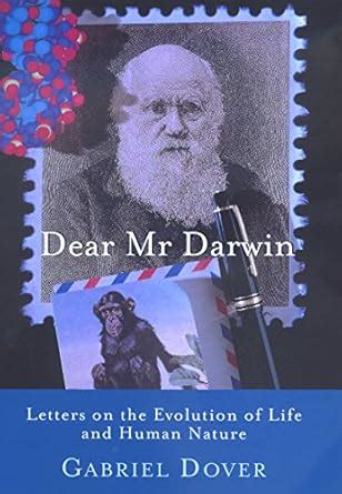 dear mr darwin letters on the evolution of life and human nature Epub