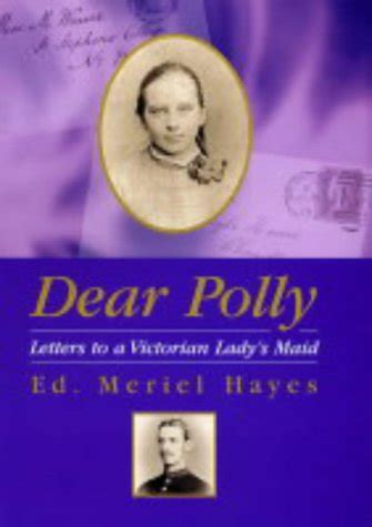 dear polly letters to a victorian ladys maid Epub