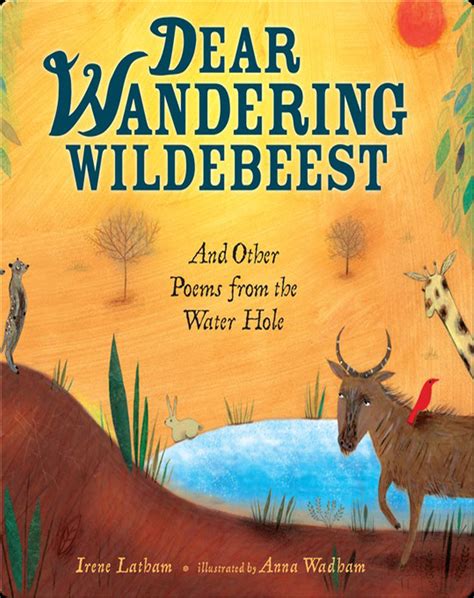 dear wandering wildebeest and other poems from the water hole Reader
