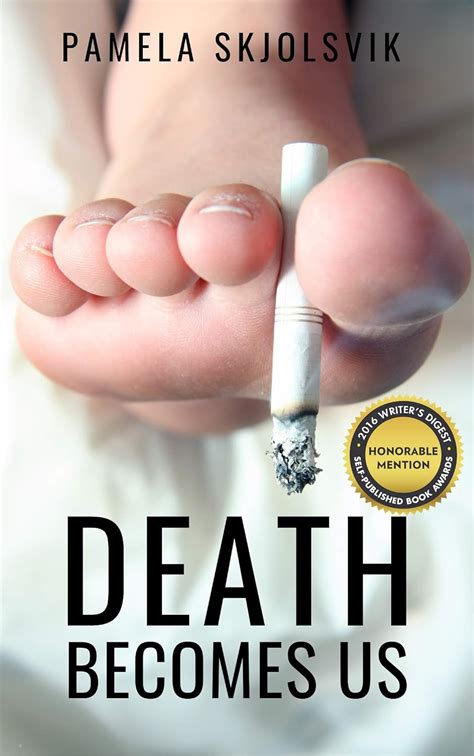 death becomes us pamela skjolsvik Kindle Editon